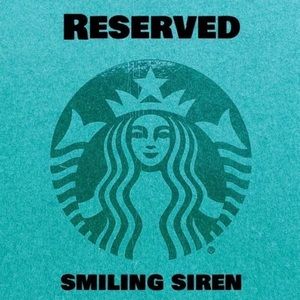 STARBUCKS🧜‍♀️ RESERVED
